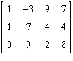<strong>Which one of the following is the augmented matrix for the following system of equations. </strong> A) B) C) D) E)