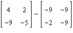 <strong>Perform the matrix operation as indicated. </strong> A) B) None of the above C) D) E)