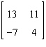 <strong>Perform the matrix operation as indicated. </strong> A) B) None of the above C) D) E)