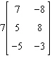 <strong>Perform the matrix operation as indicated. </strong> A) B) C) Not possible D) E)