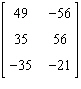 <strong>Perform the matrix operation as indicated. </strong> A) B) C) Not possible D) E)