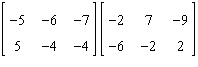 <strong>Perform the matrix operation as indicated. </strong> A) B) C) D) Not possible E)