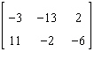 <strong>Perform the matrix operation as indicated. </strong> A) B) C) D) Not possible E)