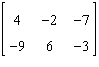 <strong>Perform the matrix operation as indicated. </strong> A) B) Not possible C) D) E)