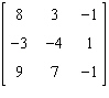 <strong>Perform the matrix operation as indicated. </strong> A) B) C) D) E) Not possible