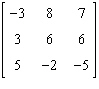 <strong>Perform the matrix operation as indicated. </strong> A) Not possible B) C) D) E)