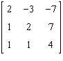<strong>Find the inverse matrix of .</strong> A) B) C) Not invertible D) E)