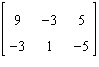  <strong>Find the inverse matrix of   .</strong> A) Not invertible B)  \left[\begin{array}{ccc} 9 & -3 & 5 \\ -3 & 1 & -5 \end{array}\right]  C)  \left[\begin{array}{ccc} 1 / 9 & -1 / 3 & 1 / 5 \\ -1 / 3 & 1 & -1 / 5 \end{array}\right]  D)  \left[\begin{array}{lll} 1 & 0 & 0 \\ 0 & 1 & 1 \end{array}\right]  E)  \left[\begin{array}{cc} 9 & -3 \\ -3 & 1 \\ 5 & -5 \end{array}\right]  <div style=padding-top: 35px>  