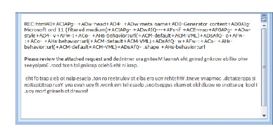 <strong> The e-mail in the figure above was likely sent using ____ format.</strong> A) PDF B) Plain Text C) RTF D) HTML