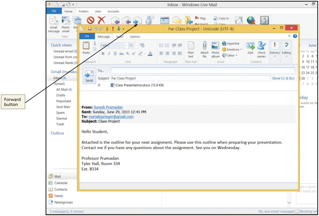   A Windows Live Mail message can be forwarded by selecting the message in the Message list and then tapping or clicking the Forward button, as shown in the accompanying figure, to open the _________________________ window.<div style=padding-top: 35px> 