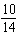 <strong>Write the following fraction as an equivalent fraction with denominator 14. </strong> A) B) C) D) E)