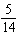 <strong>Write the following fraction as an equivalent fraction with denominator 14. </strong> A) B) C) D) E)