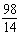 <strong>Write the following fraction as an equivalent fraction with denominator 14. </strong> A) B) C) D) E)
