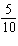 <strong>Write the following fraction as an equivalent fraction with denominator 10. </strong> A) B) C) D) E)