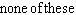 <strong>Simplify the expression. </strong> A) B) C) D) E)