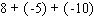 <strong>Work the problem using the rule for addition of real numbers. </strong> A) B) C) D) E)