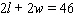 <strong>If the perimeter of a rectangle is 46 inches, then the relationship between the length l and the width w is given by the equation . What is the length when the width is 10 inches?</strong> A)26 inches B)5 inches C)13 inches D)33 inches E)14 inches
