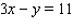 For the equation complete the ordered pairs. ( 0, _____ ), ( 1, _____ ), ( _____ , 11 )