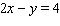 For the following equation, complete the given table.