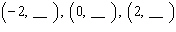 <strong>Complete the given ordered pairs for the equation. </strong> A) B) C) D) E)