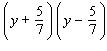 Multiply binomials using the FOIL method.  