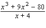 Fill in the missing terms in the numerator, and then use long division to find the quotient.
