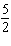 <strong>Write the ratio as a fraction in lowest terms. to </strong> A) B) C) D) E)