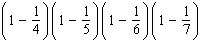 Simplify the expression. Work inside parentheses first, and then divide out common factors.