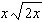 <strong>Simplify the radical expression as much as possible. Assume the variable represents a positive number.  </strong> A)   B)   C)   D)   E)   <div style=padding-top: 35px> 