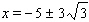 <strong>Solve the equation using the square root method. </strong> A) B) C) D) E)