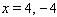 <strong>Solve the equation using the square root method. </strong> A) B) C) D) E)