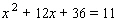 Solve the equation using the square root method.