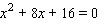 Solve the equation by using the quadratic formula.  