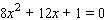 Solve the equation by using the quadratic formula.  