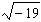Write the radical as a complex number.  
