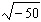 Write the radical as a complex number.  