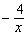 <strong>Write the expression with a positive exponent, and then simplify, when possible. </strong> A) B) C) D) E)
