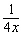 <strong>Write the expression with a positive exponent, and then simplify, when possible. </strong> A) B) C) D) E)