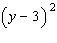 Find the value of the polynomial   when y is 10.