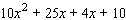 Factor the polynomial by grouping the terms together two at a time.
