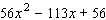 Factor the trinomial.  