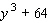 Factor the expression as the sum or difference of two cubes.