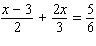 Solve the following equation. Be sure to check each answer in the original equation if you multiply both sides by an expression that contains the variable. x = __________