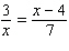 Solve the following proportion.  