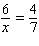 Solve the following proportion.  
