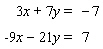 Solve the following system by the addition method.  