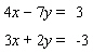 Solve the system.  