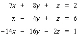 Solve the system. If the system is dependent or inconsistent, indicate this.