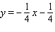 <strong>The slope of the line is and one point on a line is . Find the equation of the line and write the answer in slope-intercept form.</strong> A) B) C) D) E)