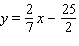 <strong>Line l is perpendicular to the graph of the equation - 2 x - 7 y = 8 and contains the point (3, - 2). Find the equation for l .</strong> A) B) C) D) E)